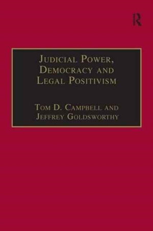 Judicial Power, Democracy and Legal Positivism