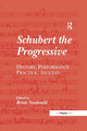 Book cover of: Schubert the Progressive. By: Brian Newbould
