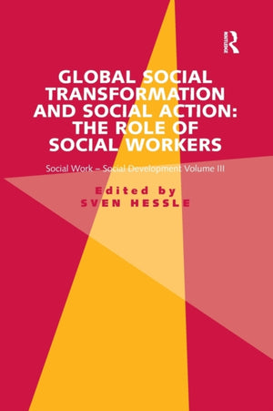 Global Social Transformation and Social Action: The Role of Social Workers