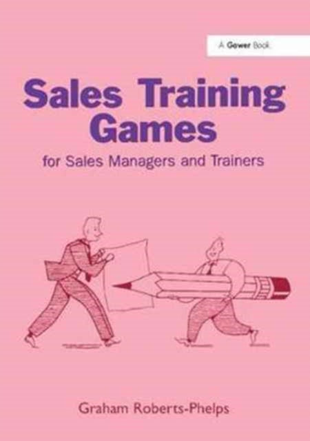 Book cover of: Sales Training Games. By: Graham Roberts-Phelps