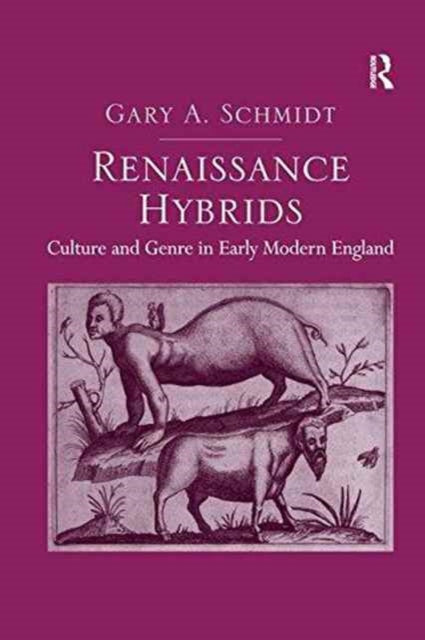 Book cover of: Renaissance Hybrids. By: Gary A. Schmidt