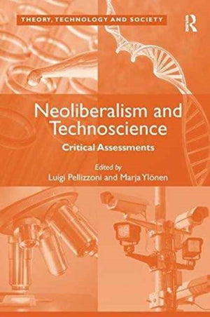 Neoliberalism and Technoscience