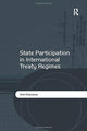 Book cover of: State Participation in International Treaty Regimes. By: Srini Sitaraman