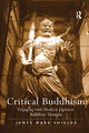 Book cover of: Critical Buddhism. By: James Mark Shields