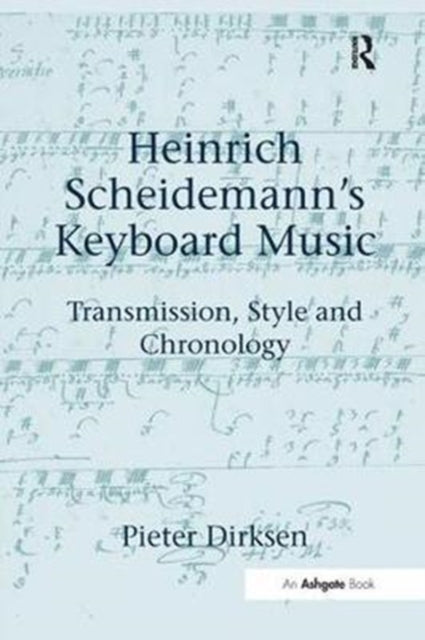 Book cover of: Heinrich Scheidemann's Keyboard Music. By: Pieter Dirksen