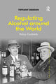 Book cover of: Regulating Alcohol around the World. By: Tiffany Bergin