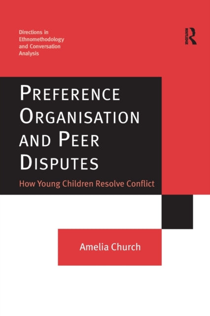 Book cover of: Preference Organisation and Peer Disputes. By: Amelia Church