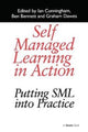 Book cover of: Self Managed Learning in Action. By: Ian Cunningham
