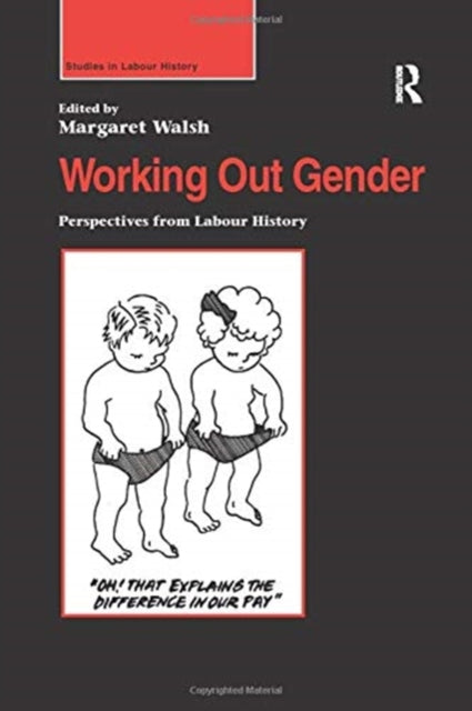 Book cover of: Working Out Gender. By: Margaret Walsh