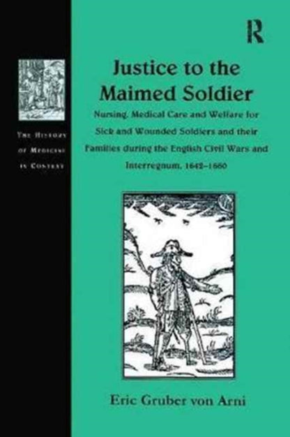 Book cover of: Justice to the Maimed Soldier. By: Eric Gruber von Arni