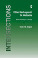 Book cover of: Either Kierkegaard/Or Nietzsche. By: Tom P. S. Angier