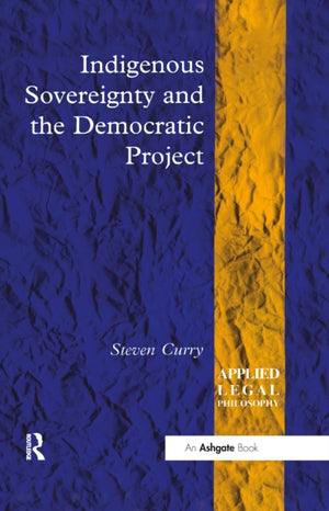 Indigenous Sovereignty and the Democratic Project
