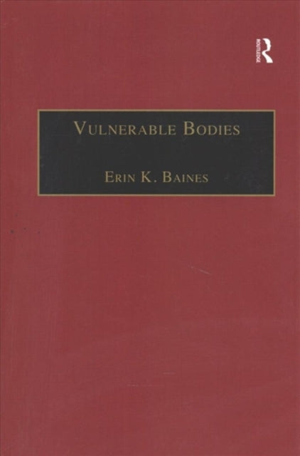 Book cover of: Vulnerable Bodies. By: Erin K. Baines