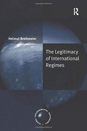 The Legitimacy of International Regimes