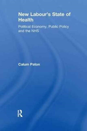 New Labour's State of Health
