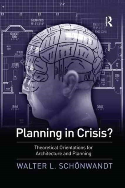 Book cover of: Planning in Crisis?. By: Walter Schoenwandt