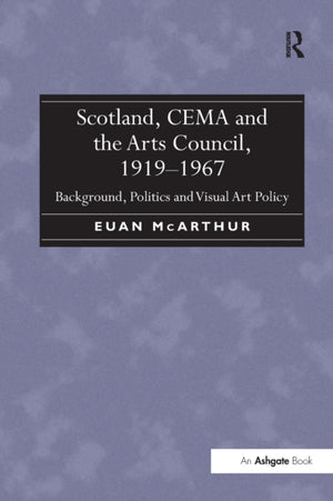 Scotland, CEMA and the Arts Council, 1919-1967
