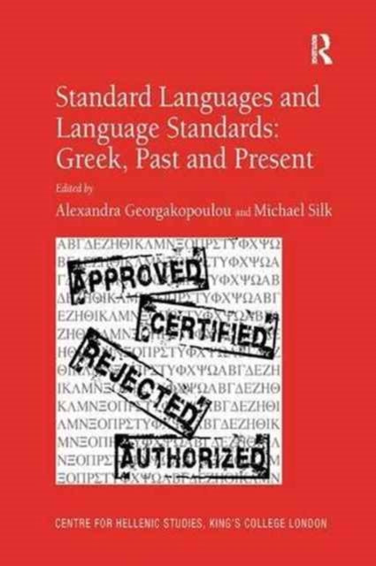 Book cover of: Standard Languages and Language Standards – Greek, Past and Present. By: Michael Silk