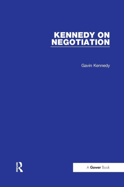 Book cover of: Kennedy on Negotiation. By: Gavin Kennedy