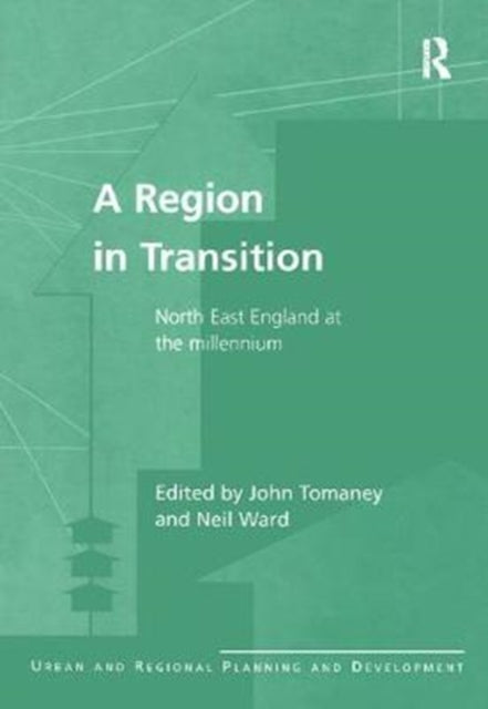 Book cover of: Region in Transition. By: John Tomaney