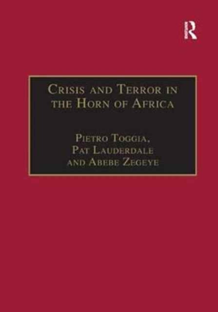 Book cover of: Crisis and Terror in the Horn of Africa. By: Pietro Toggia