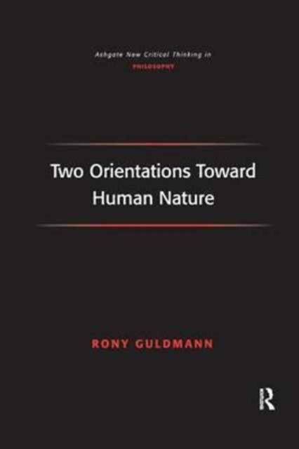 Book cover of: Two Orientations Toward Human Nature. By: Rony Guldmann