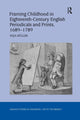 Book cover of: Framing Childhood in Eighteenth-Century English Periodicals and Prints, 1689–1789. By: Anja Muller