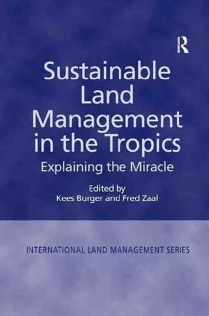 Book cover of: Sustainable Land Management in the Tropics. By: Fred Zaal