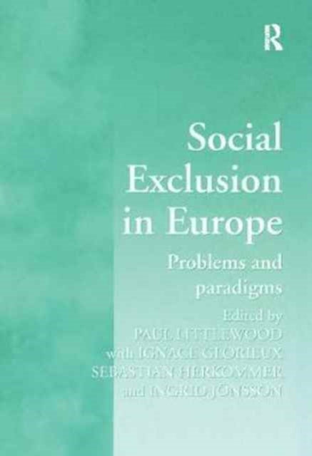 Book cover of: Social Exclusion in Europe. By: Paul Littlewood