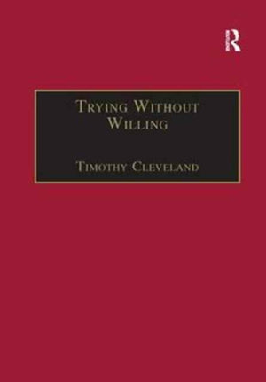 Trying Without Willing
