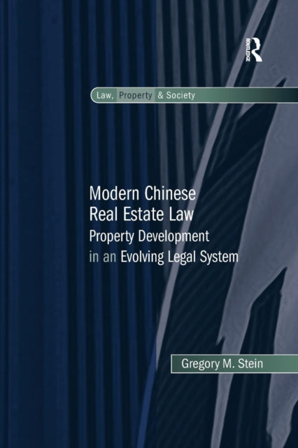 Book cover of: Modern Chinese Real Estate Law. By: Gregory M. Stein