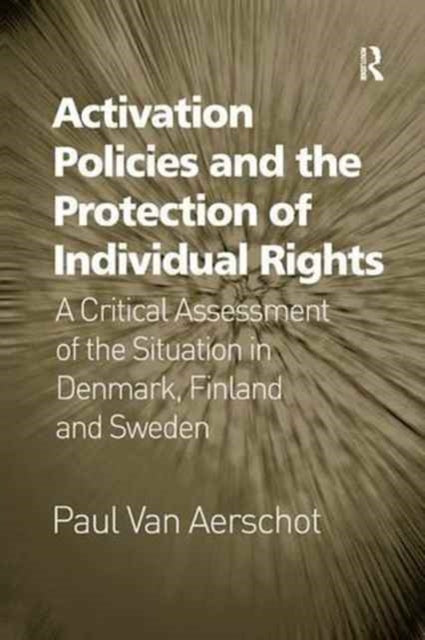 Book cover of: Activation Policies and the Protection of Individual Rights. By: Paul van Aerschot