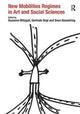 Book cover of: New Mobilities Regimes in Art and Social Sciences. By: Susanne Witzgall