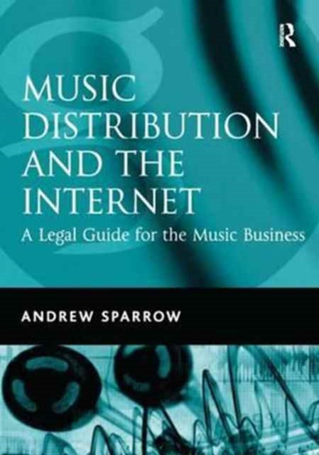 Book cover of: Music Distribution and the Internet. By: Andrew Sparrow