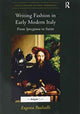 Book cover of: Writing Fashion in Early Modern Italy. By: Eugenia Paulicelli