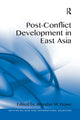 Book cover of: Post-Conflict Development in East Asia. By: Brendan M. Howe