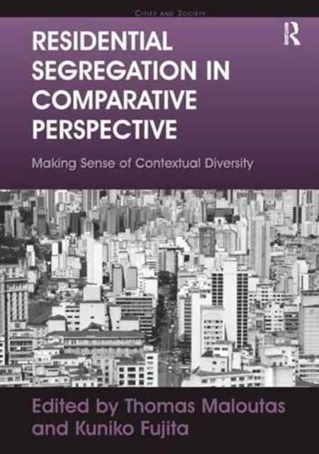 Book cover of: Residential Segregation in Comparative Perspective. By: Kuniko Fujita