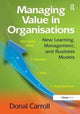 Book cover of: Managing Value in Organisations. By: Donal Carroll