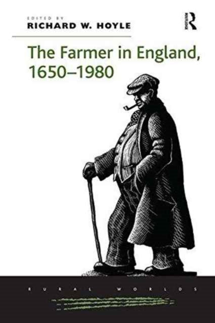 Book cover of: Farmer in England, 1650-1980. By: Richard W. Hoyle