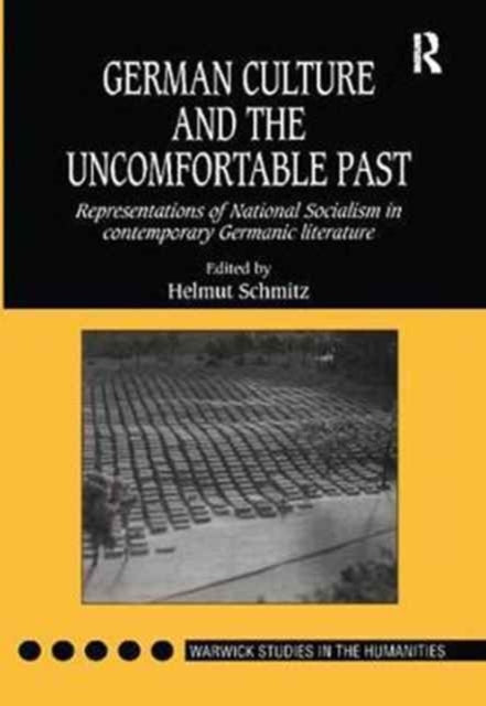 Book cover of: German Culture and the Uncomfortable Past. By: Helmut Schmitz