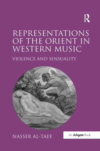 Book cover of: Representations of the Orient in Western Music. By: Nasser Al-Taee