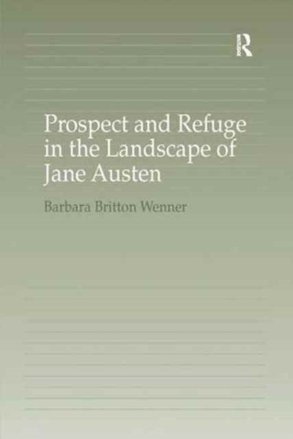 Prospect and Refuge in the Landscape of Jane Austen