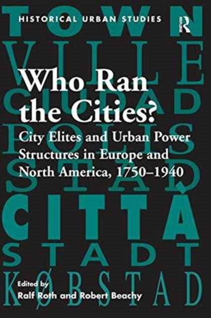 Book cover of: Who Ran the Cities?. By: Ralf Roth