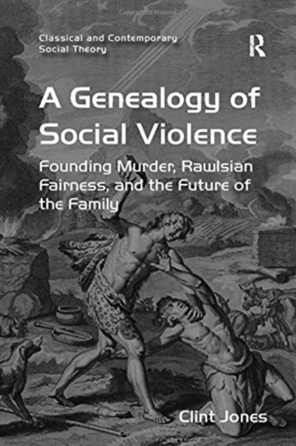 Book cover of: Genealogy of Social Violence. By: Clint Jones
