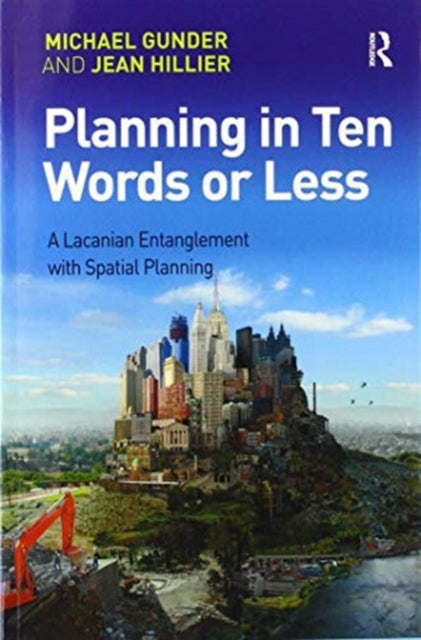 Book cover of: Planning in Ten Words or Less. By: Michael Gunder
