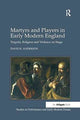 Book cover of: Martyrs and Players in Early Modern England. By: David K. Anderson