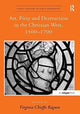Book cover of: Art, Piety and Destruction in the Christian West, 1500–1700. By: Virginia Chieffo Raguin