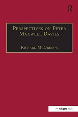 Perspectives on Peter Maxwell Davies