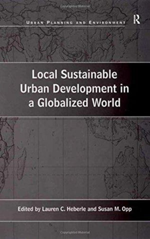 Local Sustainable Urban Development in a Globalized World