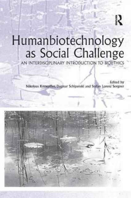 Book cover of: Humanbiotechnology as Social Challenge. By: Dagmar Schipanski